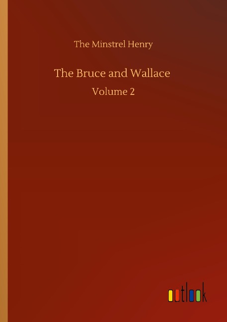 The Bruce and Wallace: Volume 2