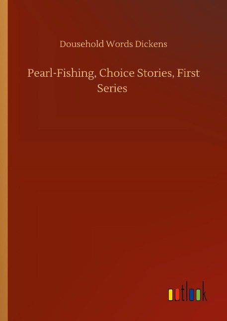 Pearl-Fishing, Choice Stories, First Series