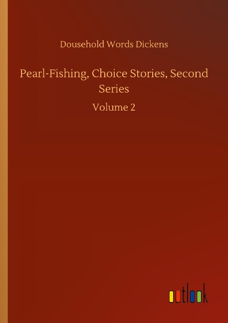 Pearl-Fishing, Choice Stories, Second Series: Volume 2