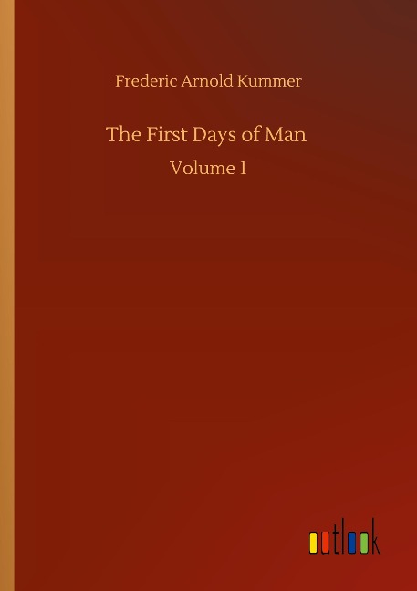 The First Days of Man: Volume 1