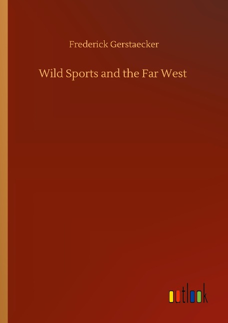 Wild Sports and the Far West