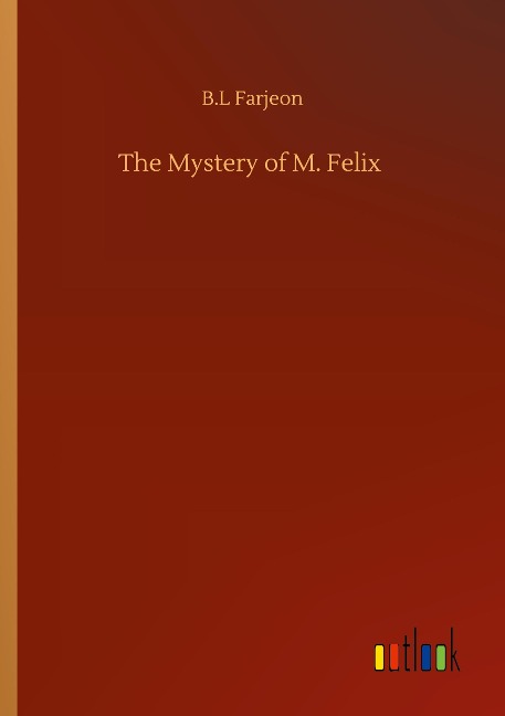The Mystery of M. Felix