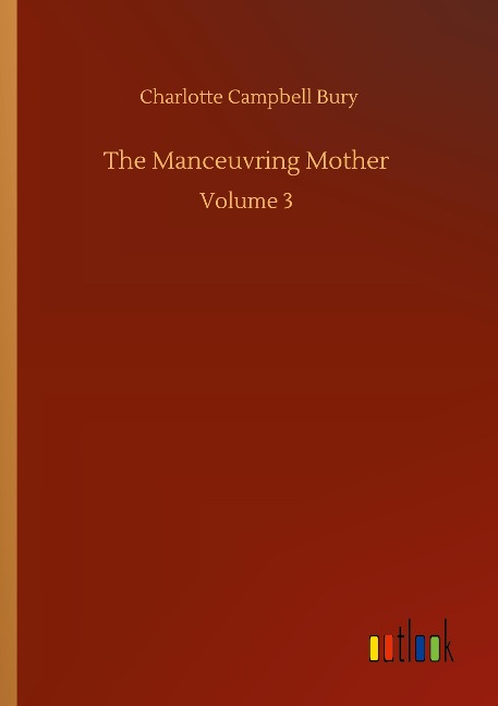 The Manceuvring Mother: Volume 3