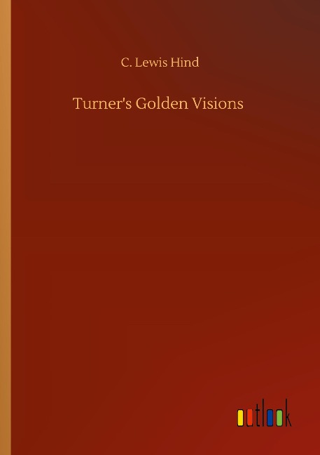 Turners Golden Visions