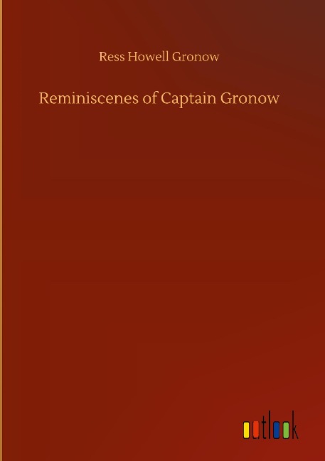 Reminiscenes of Captain Gronow
