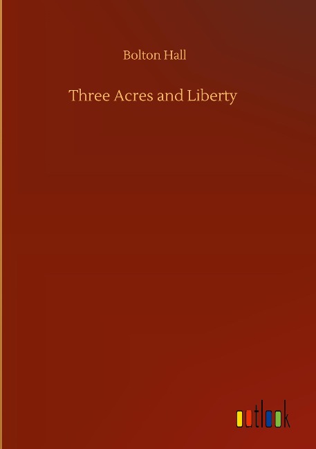 Three Acres and Liberty