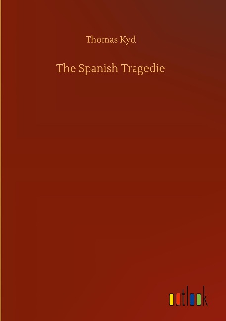 The Spanish Tragedie