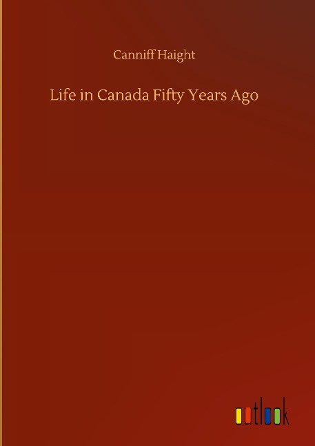 Life in Canada Fifty Years Ago