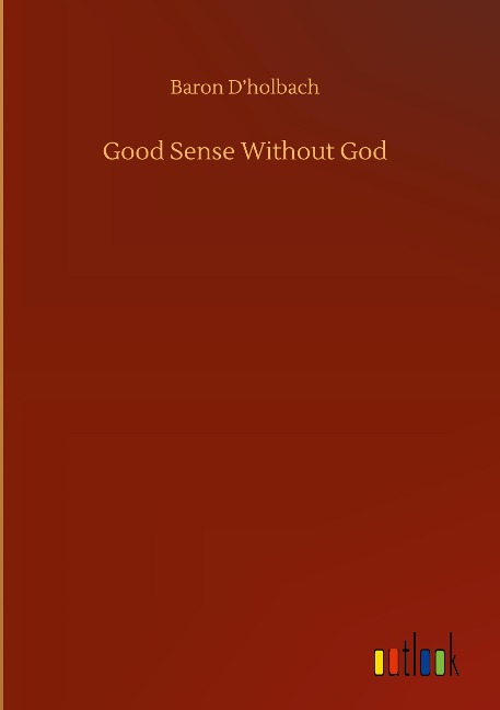 Good Sense Without God