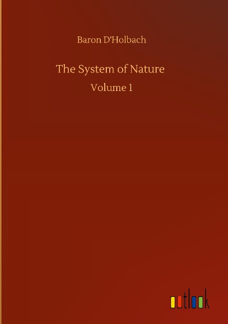 The System of Nature: Volume 1