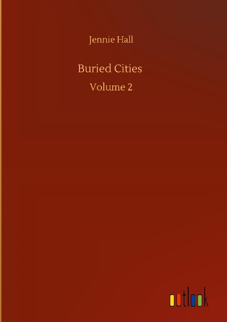 Buried Cities: Volume 2