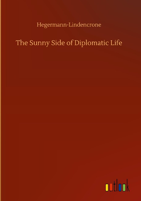 The Sunny Side of Diplomatic Life