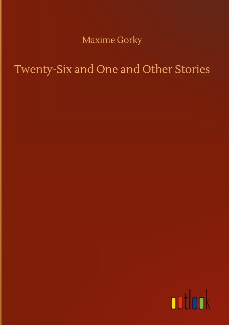 Twenty-Six and One and Other Stories