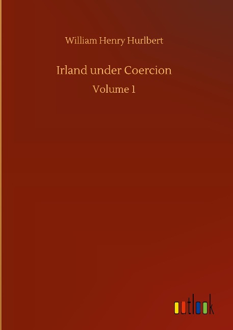 Irland under Coercion: Volume 1