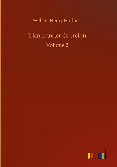 Irland under Coercion: Volume 2