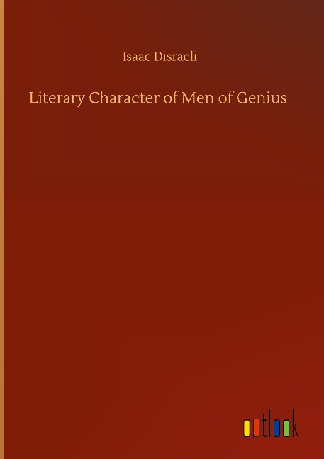 Literary Character of Men of Genius