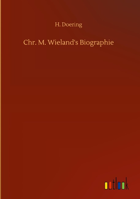 Chr. M. Wielands Biographie