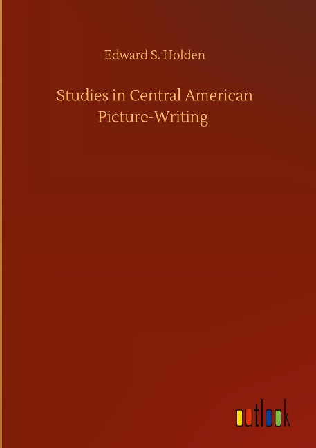 Studies in Central American Picture-Writing