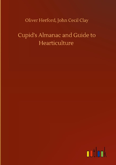 Cupids Almanac and Guide to Hearticulture