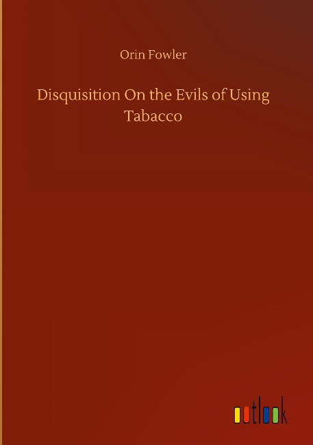 Disquisition On the Evils of Using Tabacco