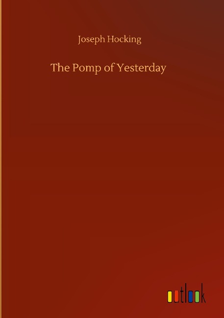 The Pomp of Yesterday