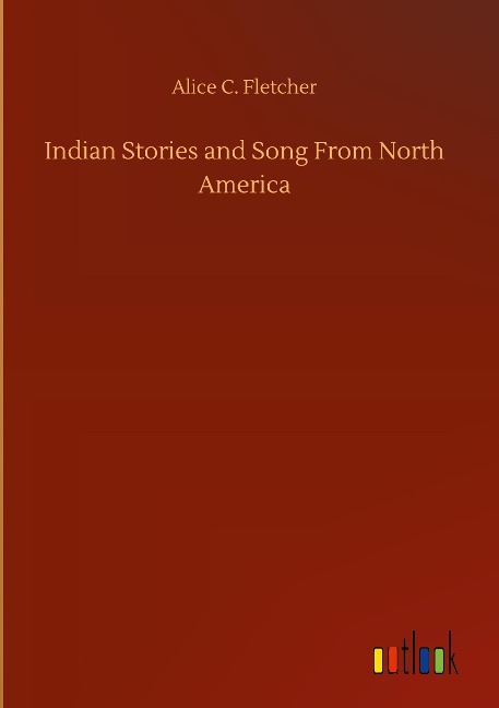 Indian Stories and Song From North America