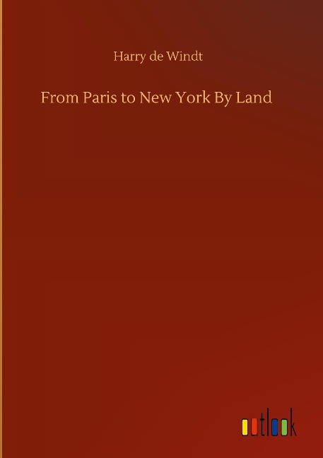 From Paris to New York By Land