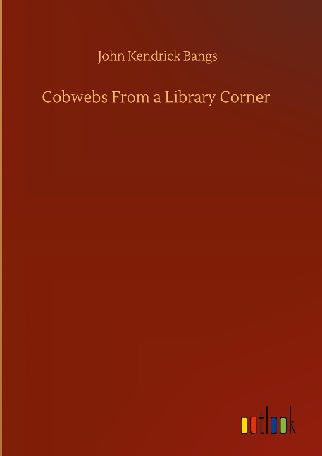 Cobwebs From a Library Corner