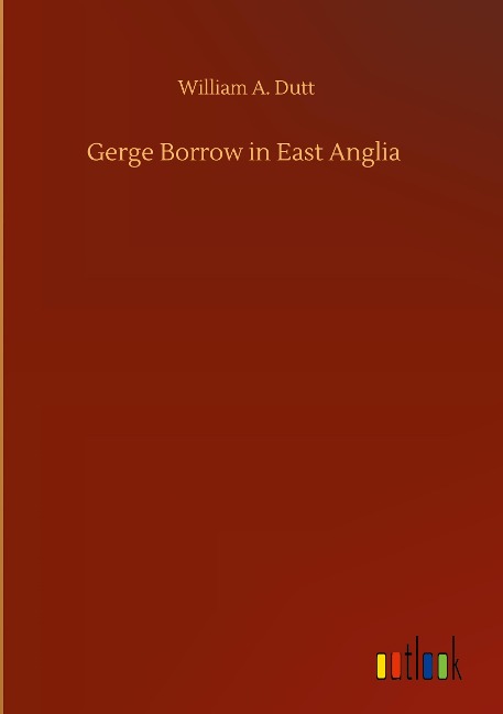Gerge Borrow in East Anglia