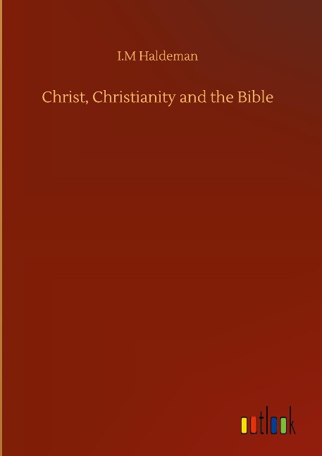 Christ, Christianity and the Bible