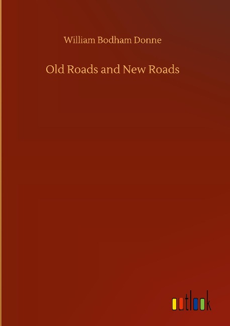 Old Roads and New Roads