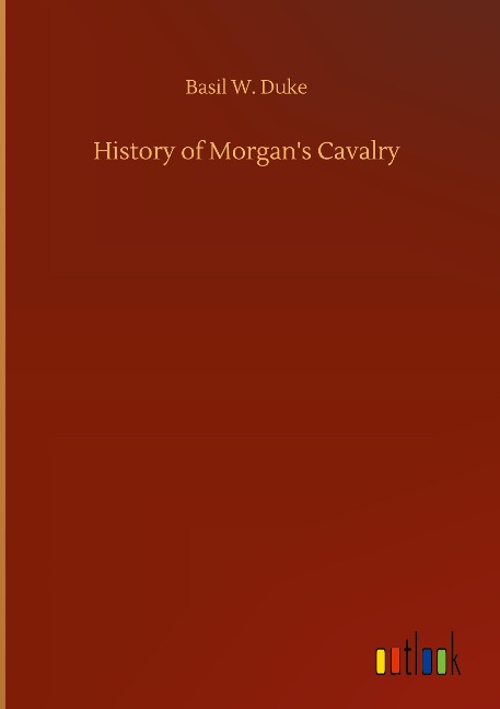History of Morgans Cavalry