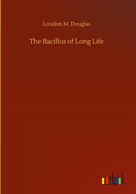 The Bacillus of Long Life