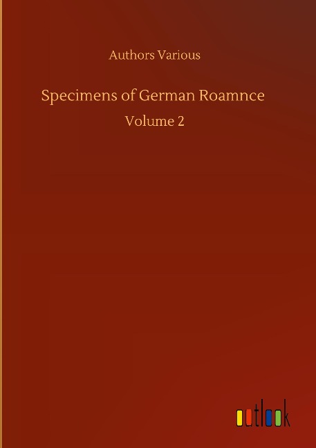 Specimens of German Roamnce: Volume 2