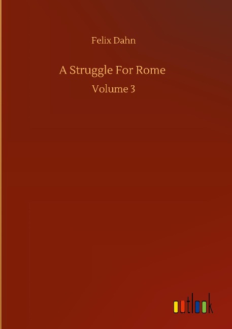 A Struggle For Rome: Volume 3