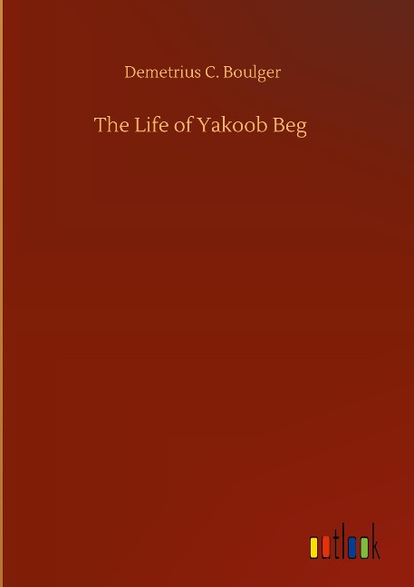 The Life of Yakoob Beg