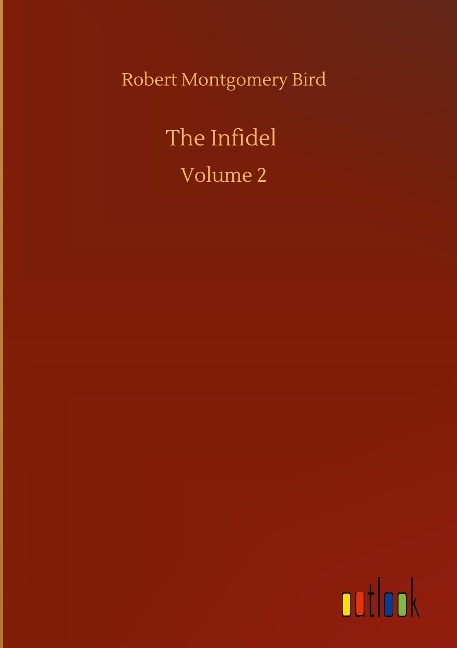 The Infidel: Volume 2