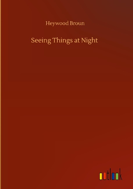 Seeing Things at Night