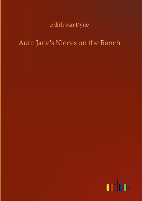 Aunt Janes Nieces on the Ranch