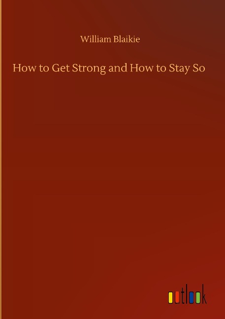How to Get Strong and How to Stay So