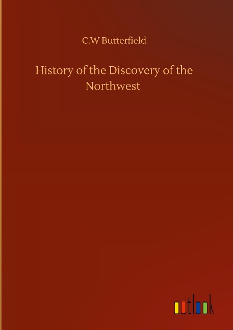 History of the Discovery of the Northwest