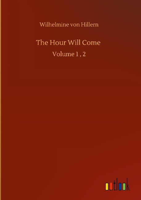 The Hour Will Come: Volume 1 , 2