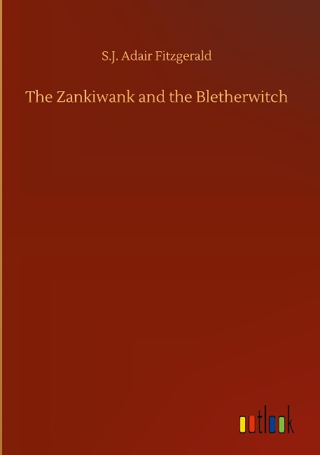 The Zankiwank and the Bletherwitch