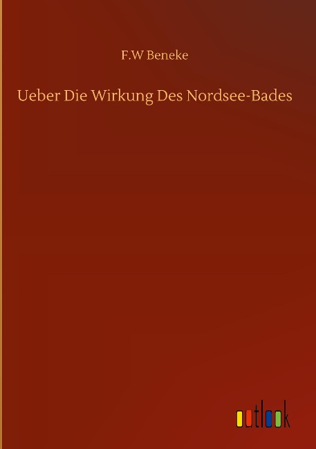 Ueber Die Wirkung Des Nordsee-Bades