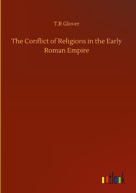 The Conflict of Religions in the Early Roman Empire
