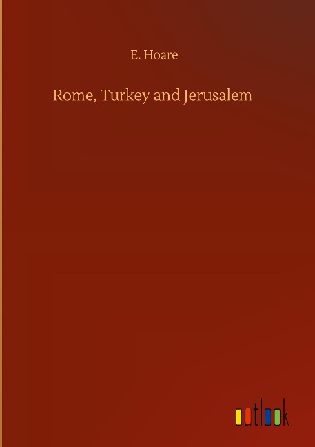 Rome, Turkey and Jerusalem