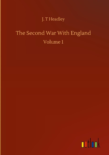 The Second War With England: Volume 1