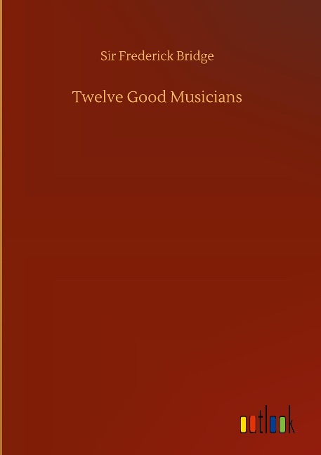 Twelve Good Musicians