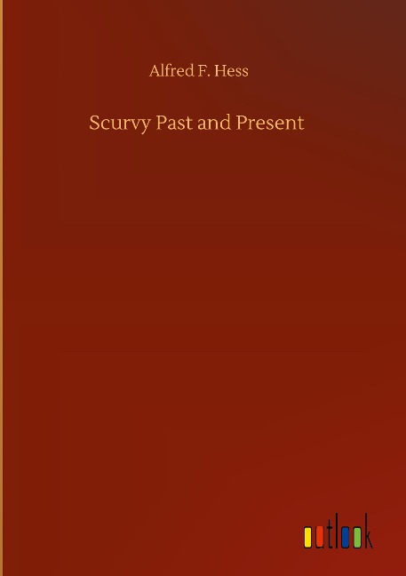 Scurvy Past and Present