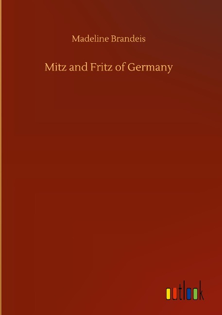 Mitz and Fritz of Germany